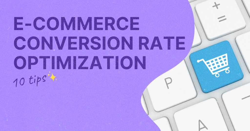 Tips For E Commerce Conversion Rate Optimization