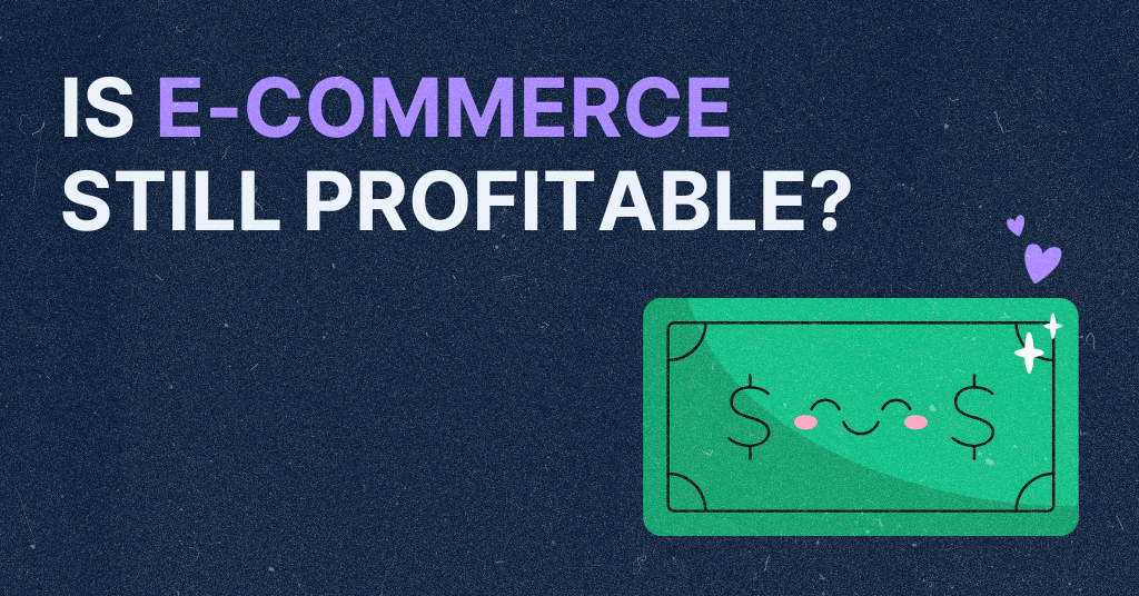 Graphic depicting a green animated dollar bill with a question, 'Is E-Commerce Still Profitable?' for a market trend analysis blog cover.