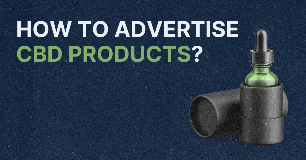 Photo of oil bottle with the caption: How to advertise CBD products.