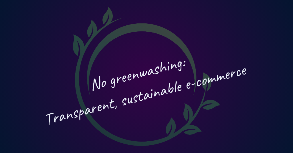 No greenwashing: Transparent, sustainable e-commerce