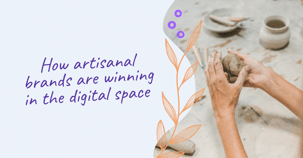 The image is a blog post cover titled "How artisanal brands are winning in the digital space", featuring hands molding clay and graphic elements, representing the fusion of craftsmanship and digital innovation.