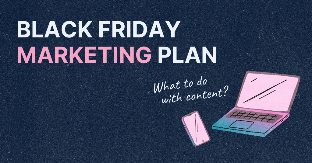 Blog cover photo with an illustration of laptop and a mobile phone and a text Black Friday marketing plan