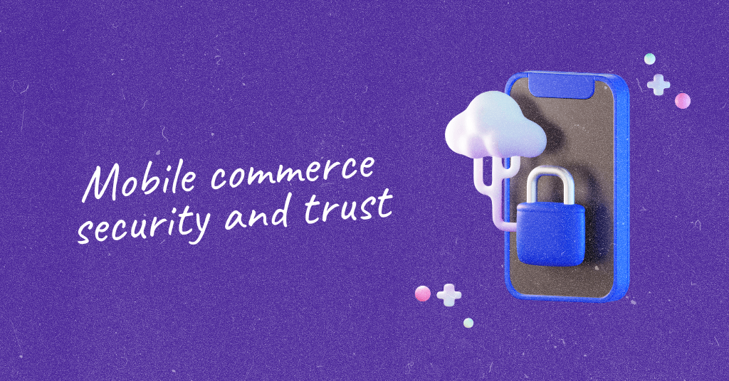 Illustration of mobile commerce security and trust, featuring a smartphone with a cloud and a padlock symbolizing secure data storage and protection against cyber threats, against a purple background with decorative plus signs and particles, emphasizing the importance of cyber security in mobile transactions.