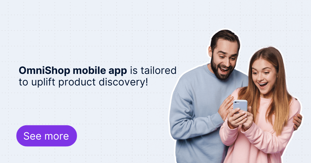 Excited couple discovering new products on the brand's mobile app made by OmniShop, which promises an improved product-finding experience. Click the 'See more' button to learn about the app's features.